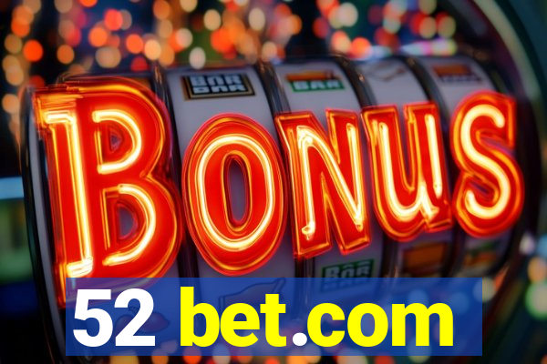 52 bet.com